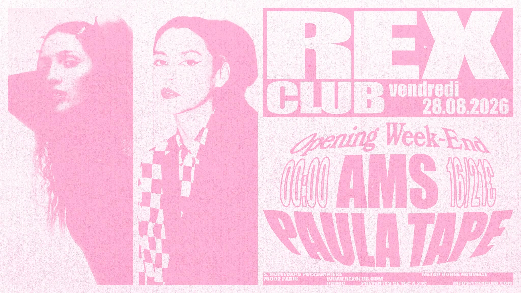 Rex Club OPENING DAY #1: AMS & Paula Tape