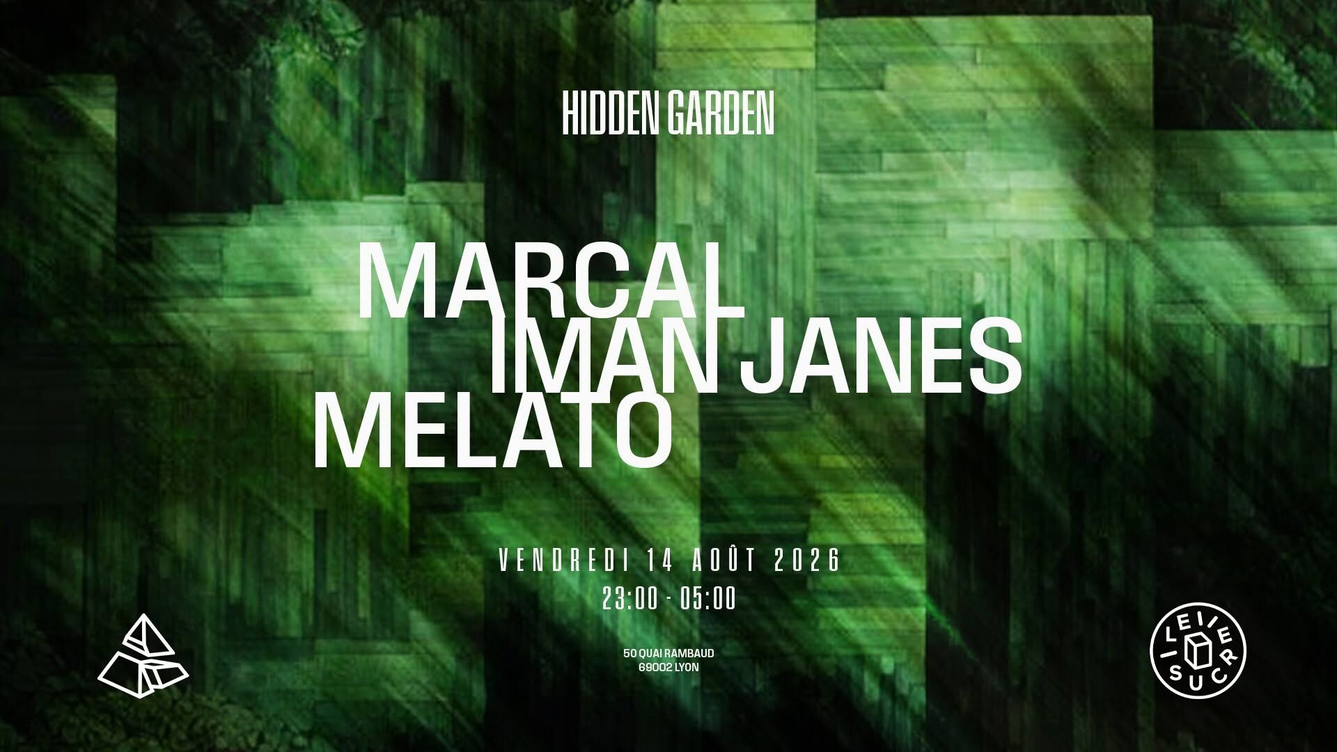 club x Hidden Garden : Melato, Iman Janes, Marcal