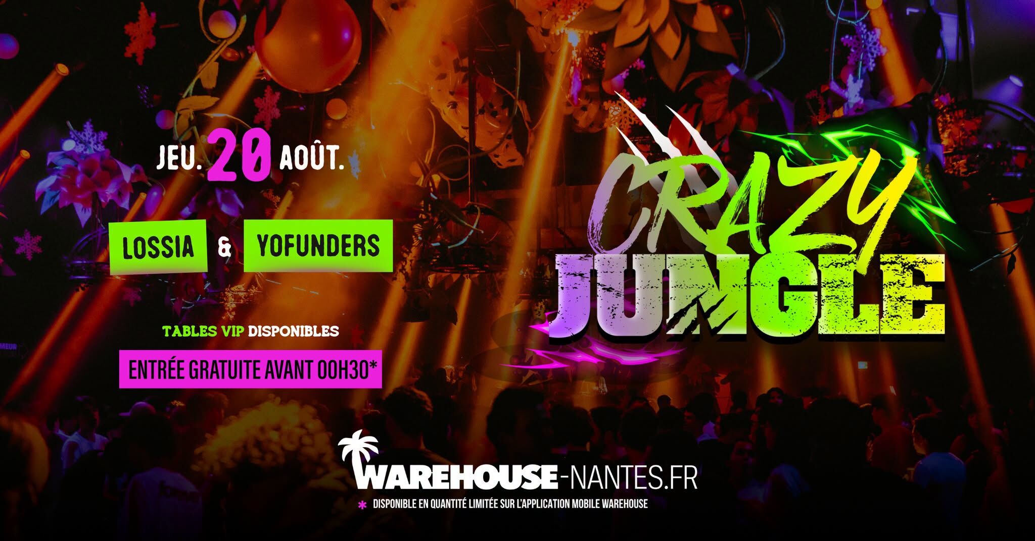 CRAZY JUNGLE w/ Lossia & Yofunders @Warehouse Nantes - Gratuit avant 00h30 !*