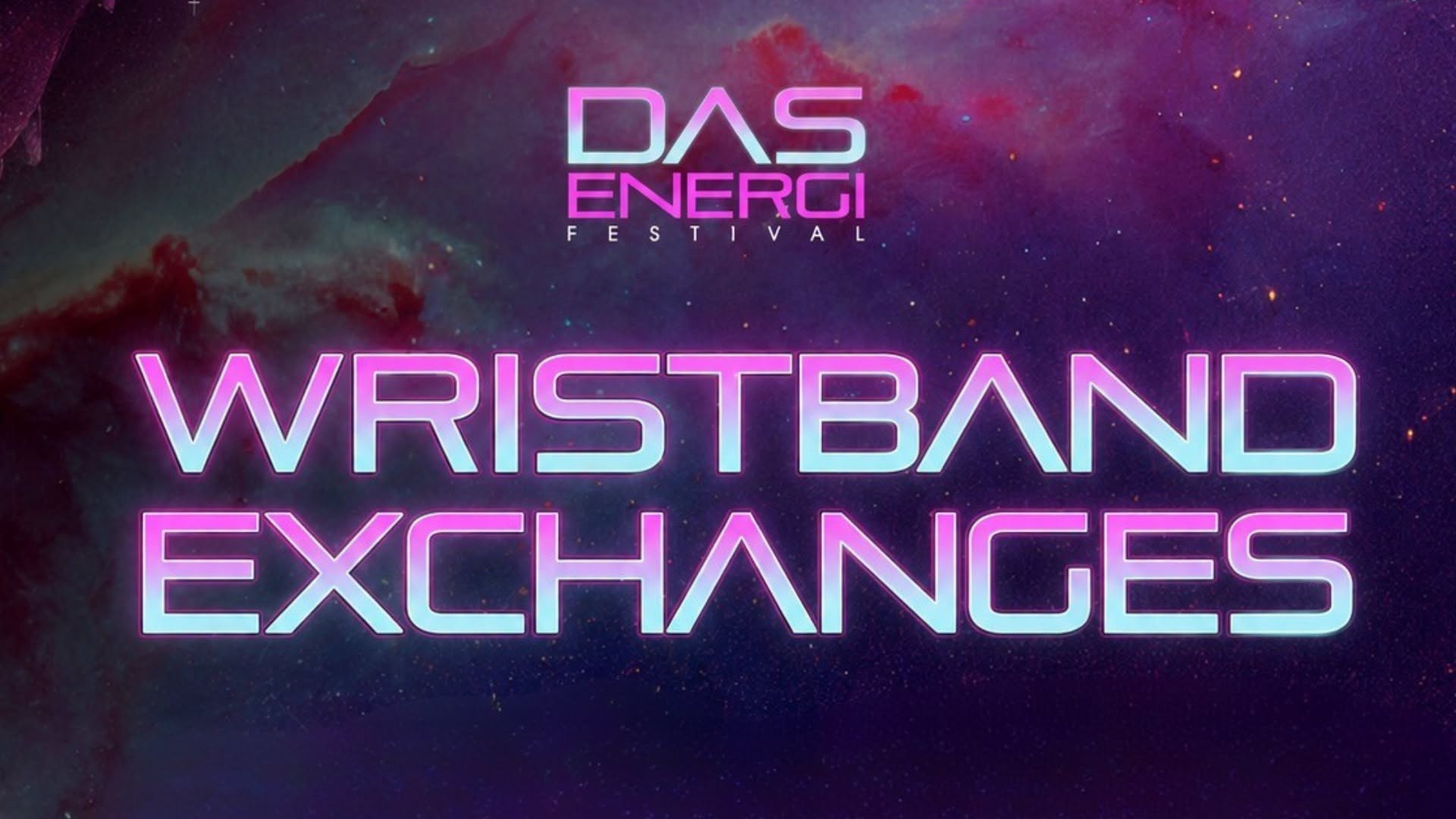 Das Energi Wristband Exchange (Wednesday)