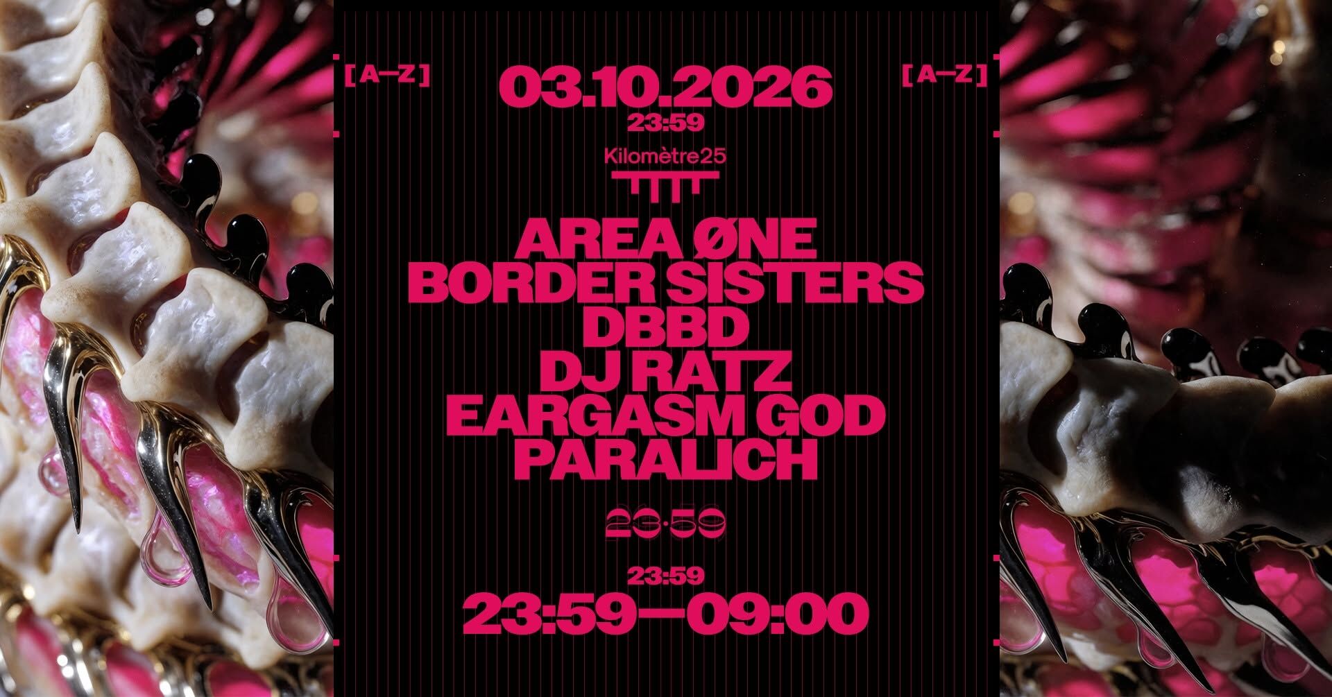 23:59 – AREA ØNE, EARGASM GOD, DBBD, PARALICH, DJ RATZ, BORDER SISTERS