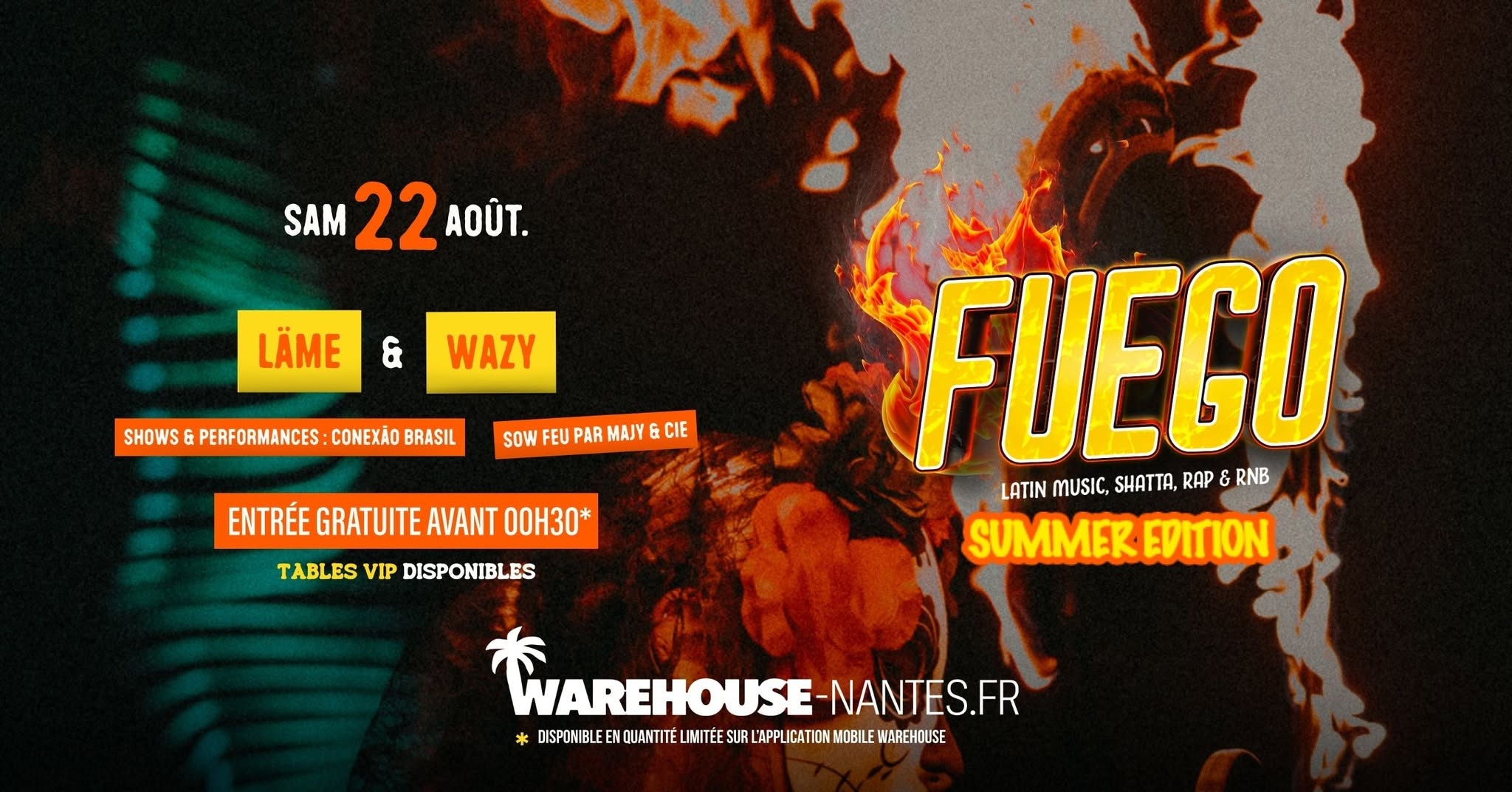 FUEGO - 100% Latin music, Shatta, Rap & Rnb @Warehouse Nantes - Gratuit avant 00H30*
