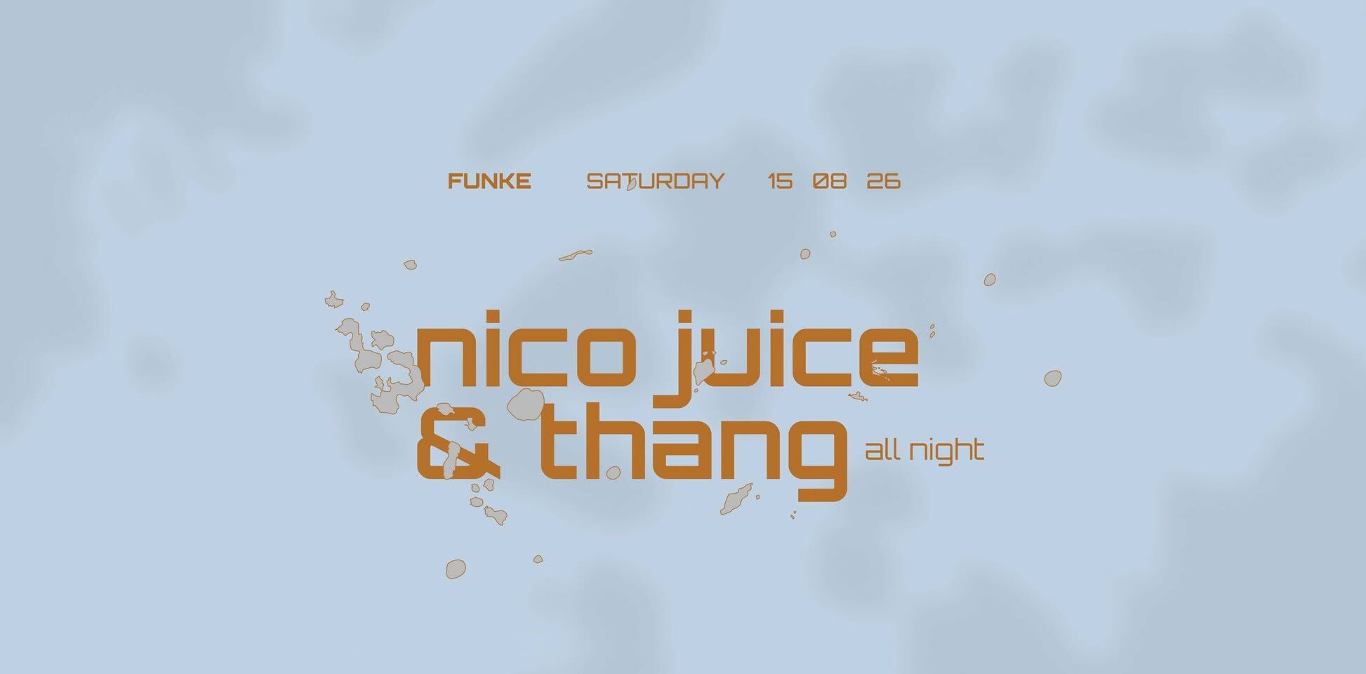 FUNKE_CLUBNIGHT_Thang B2B Nico Juice all night long