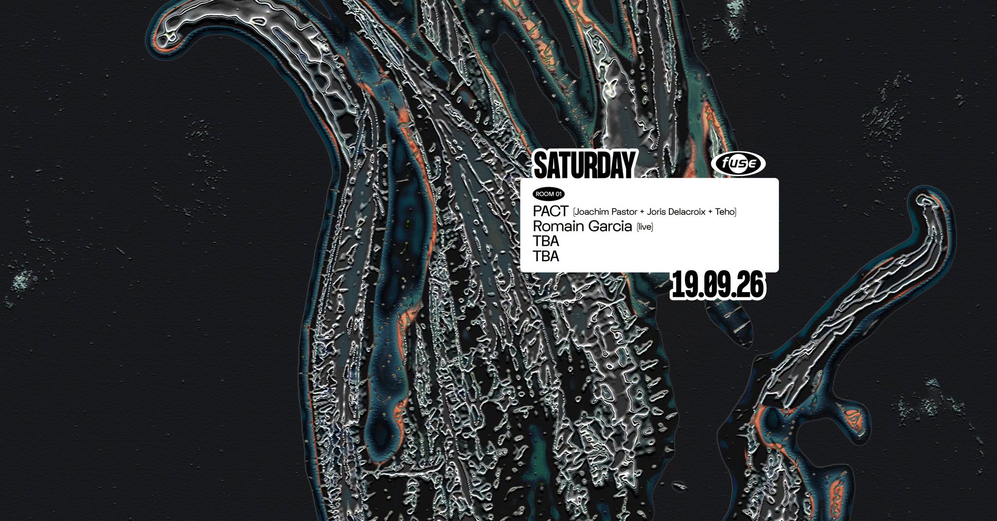 Fuse presents: PACT (Joachim Delacroix + Joris Delacroix + Teho)