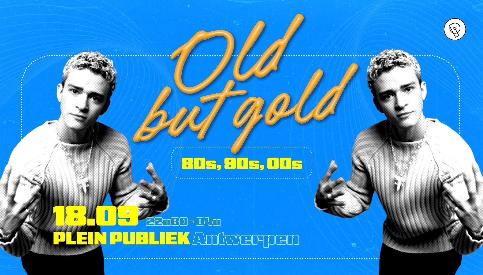 Old But Gold (80's, 90's, 00's) │ Antwerpen