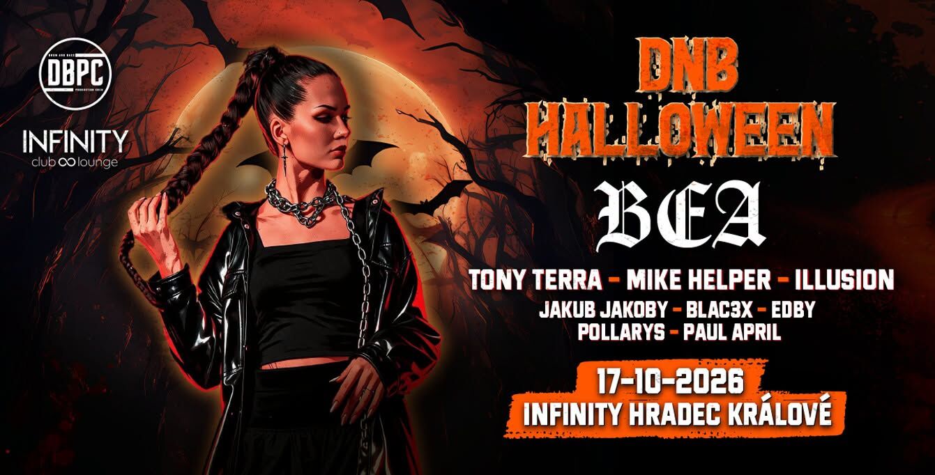 DNB HALLOWEEN w/ BEA - INFINITY HRADEC KRÁLOVÉ
