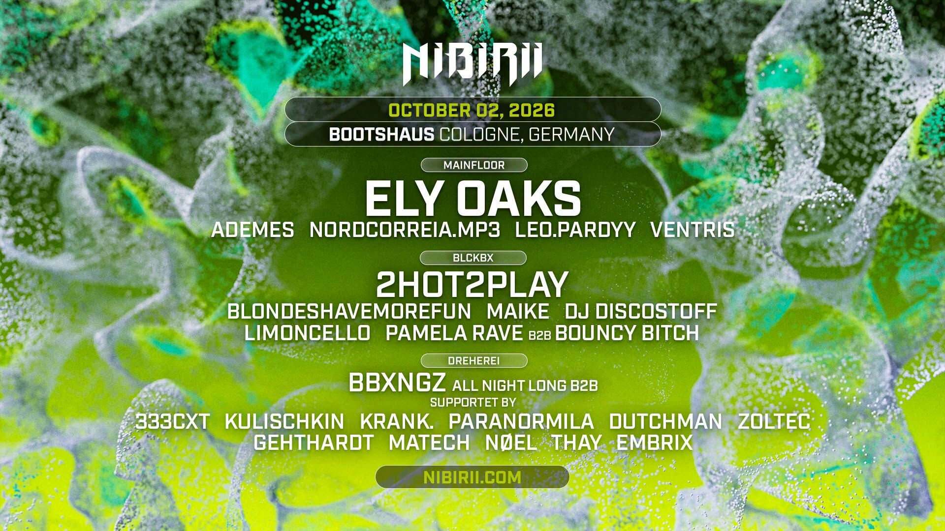 NIBIRII pres. ELY OAKS and more!
