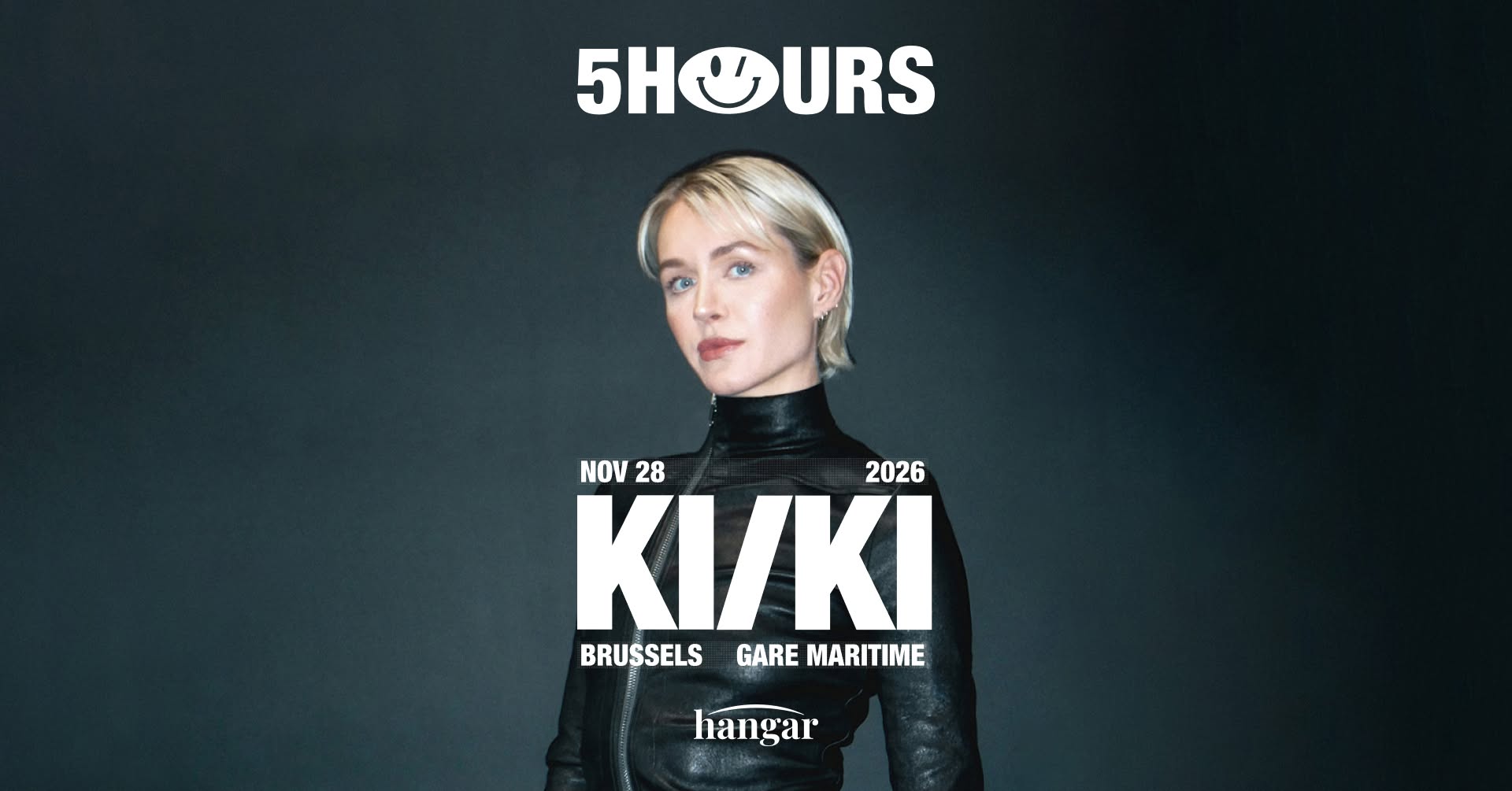 KI/KI — 5 HOURS — Brussels — Hangar, Gare Maritime