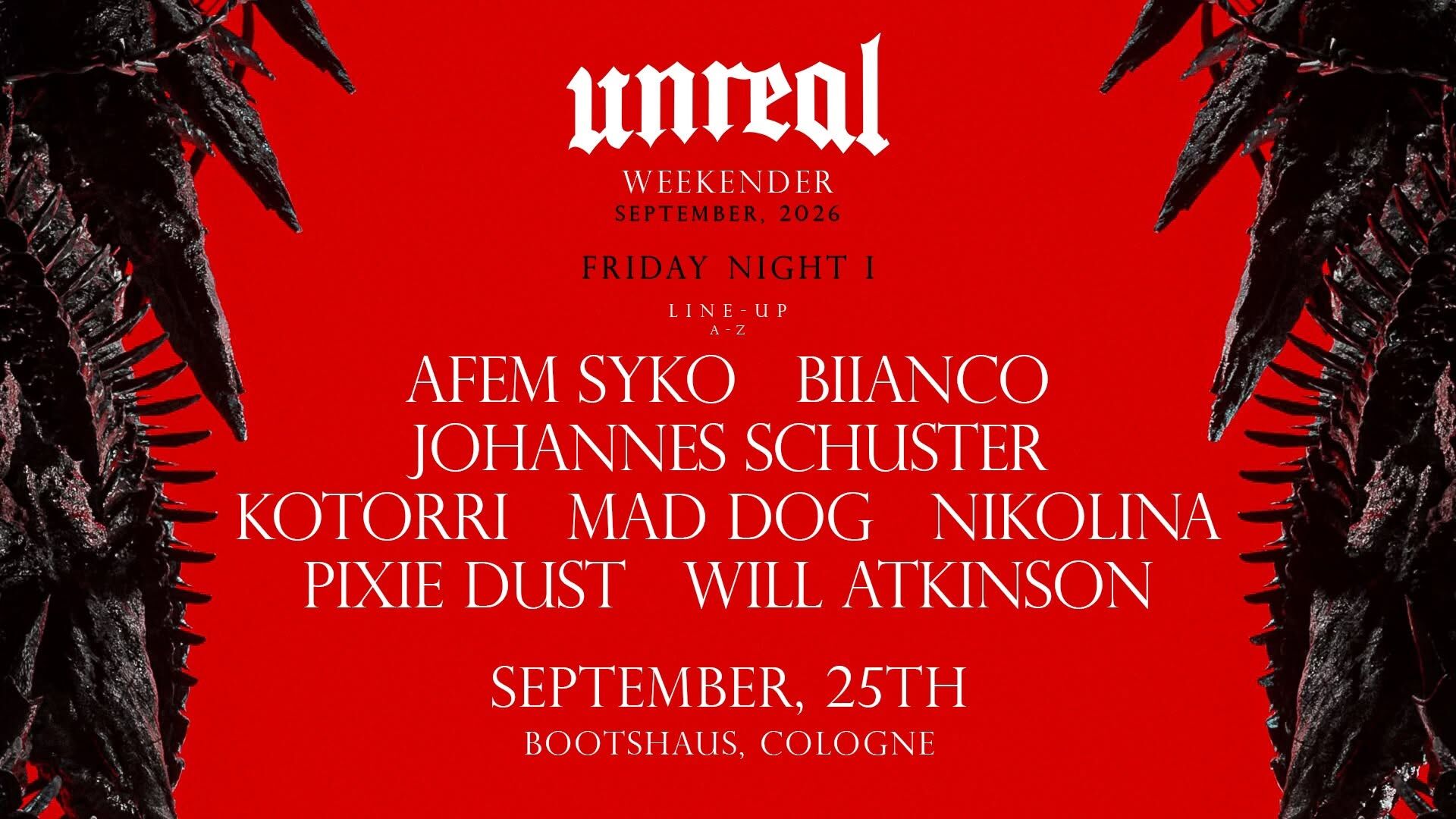 (Sold out) Unreal Weekender Night I