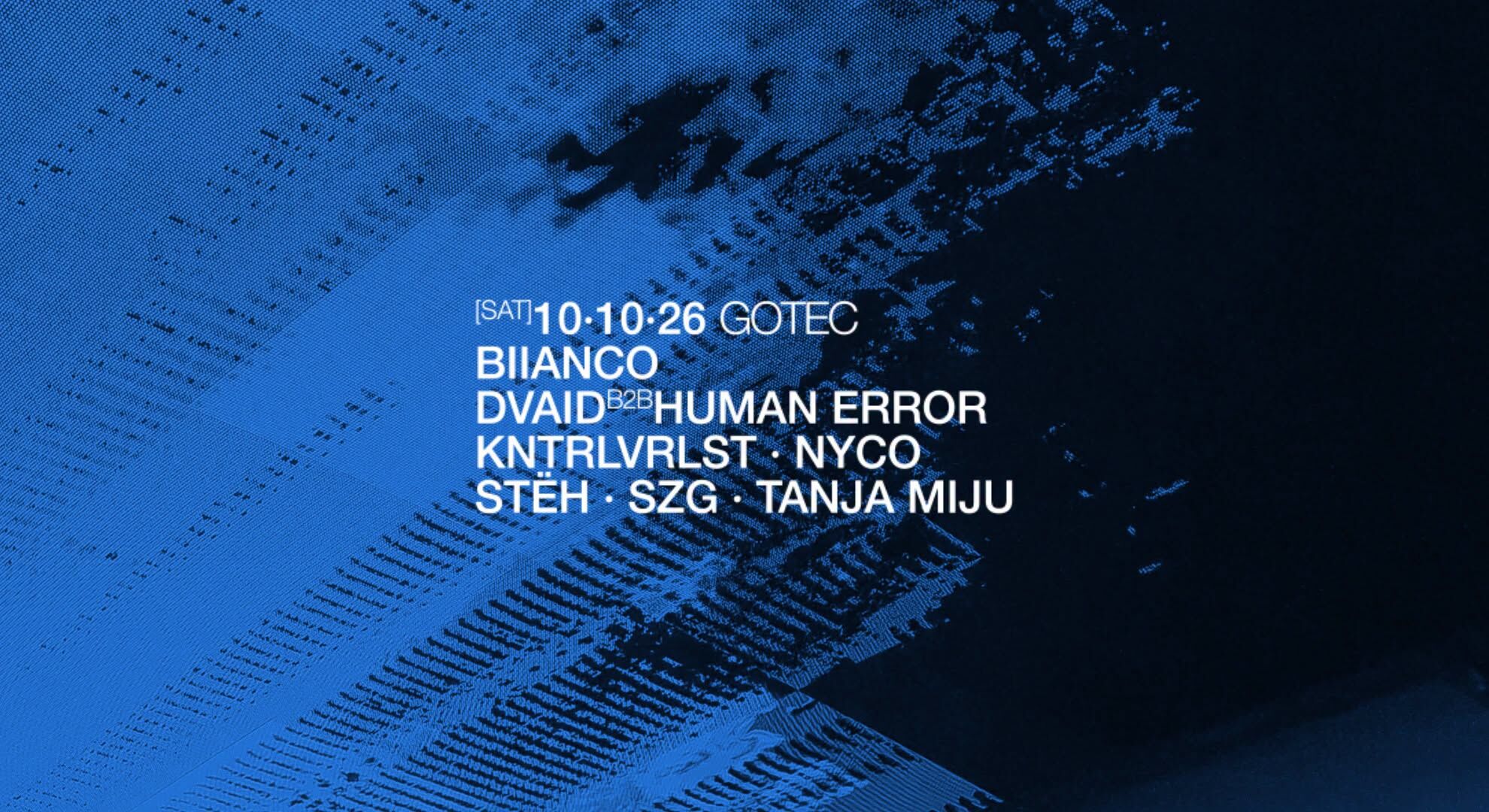 KNTRLVRLST, DVAID B2B HUMAN ERROR, NYCO, TANJA MIJU, SZG and more...