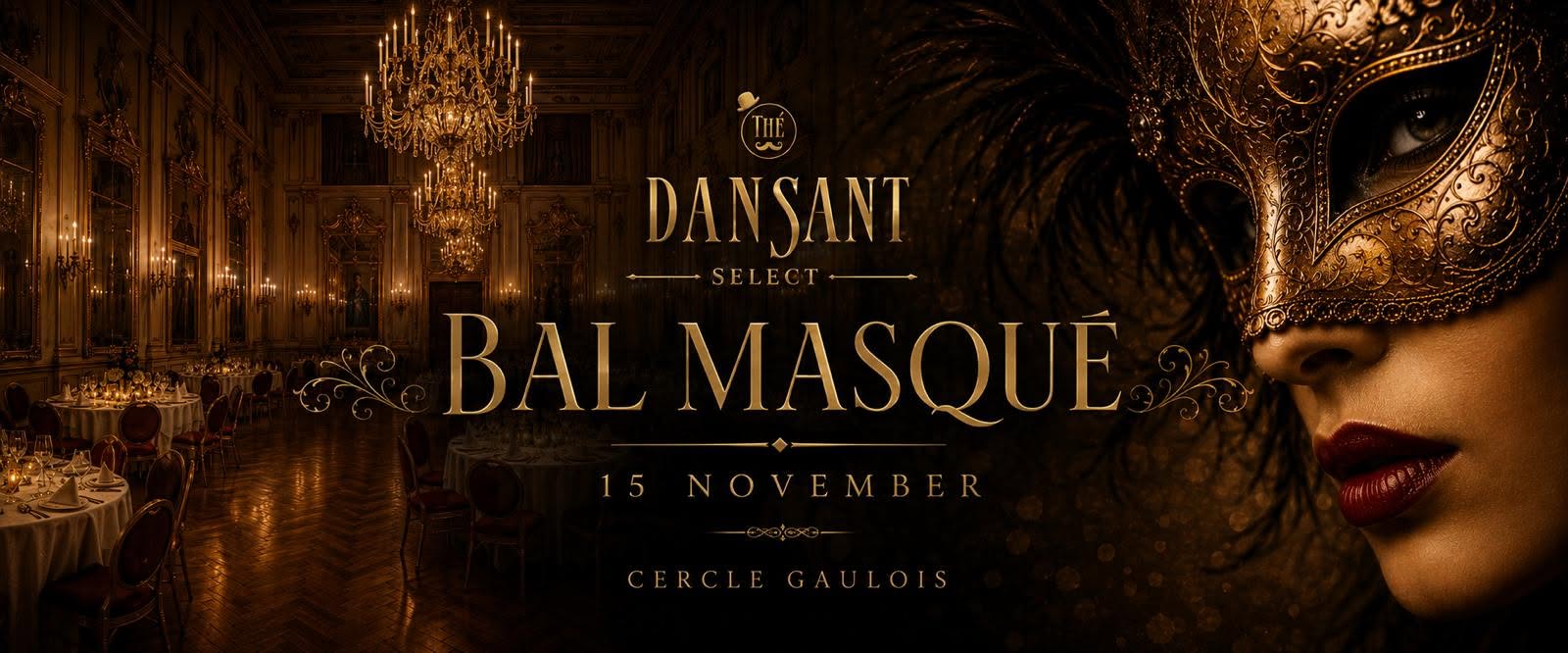 Thé Dansant Select - Bal Masqué