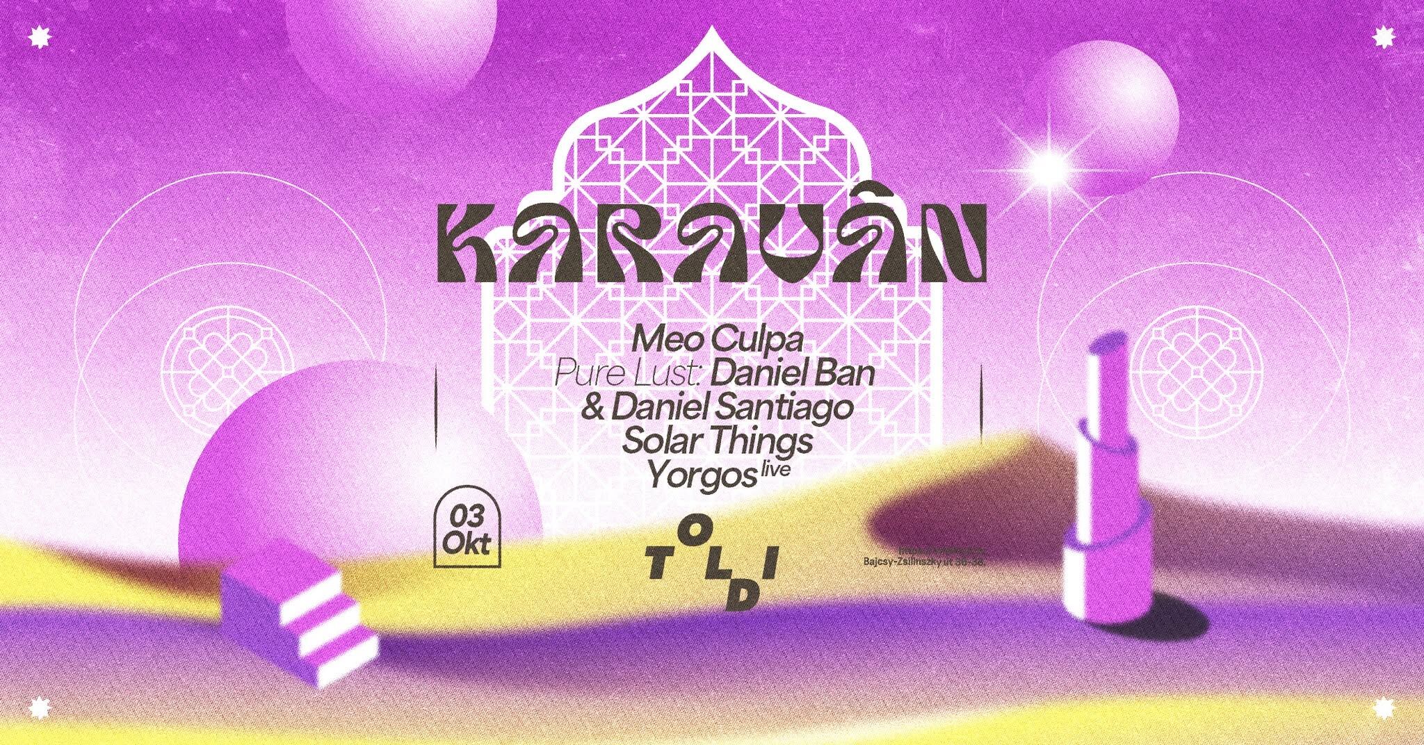 𖤓 KARAVÁN 𖤓 Pure Lust, Meo Culpa, Yorgos, Solar Things