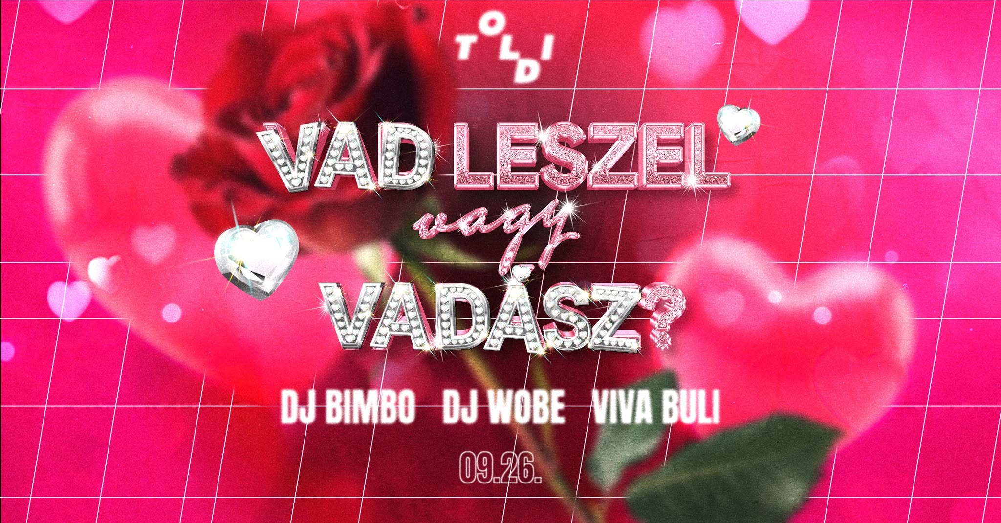 🌹VAD LESZEL VAGY VADÁSZ?🌹DJ WOBE, DJ BIMBO, VIVA BULI