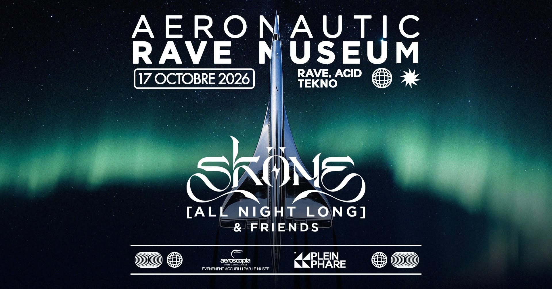 AERONAUTIC RAVE MUSEUM inv. SKÖNE ALL NIGHT LONG & FRIENDS