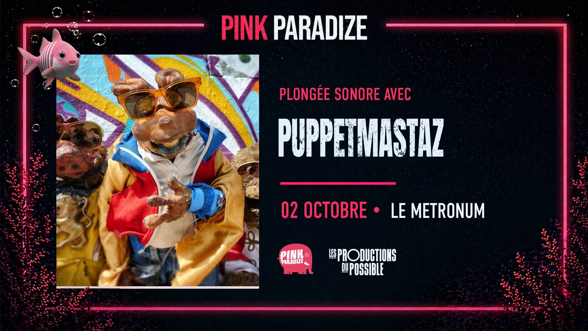 PUPPETMASTAZ - Le Metronum [Pink Paradize]