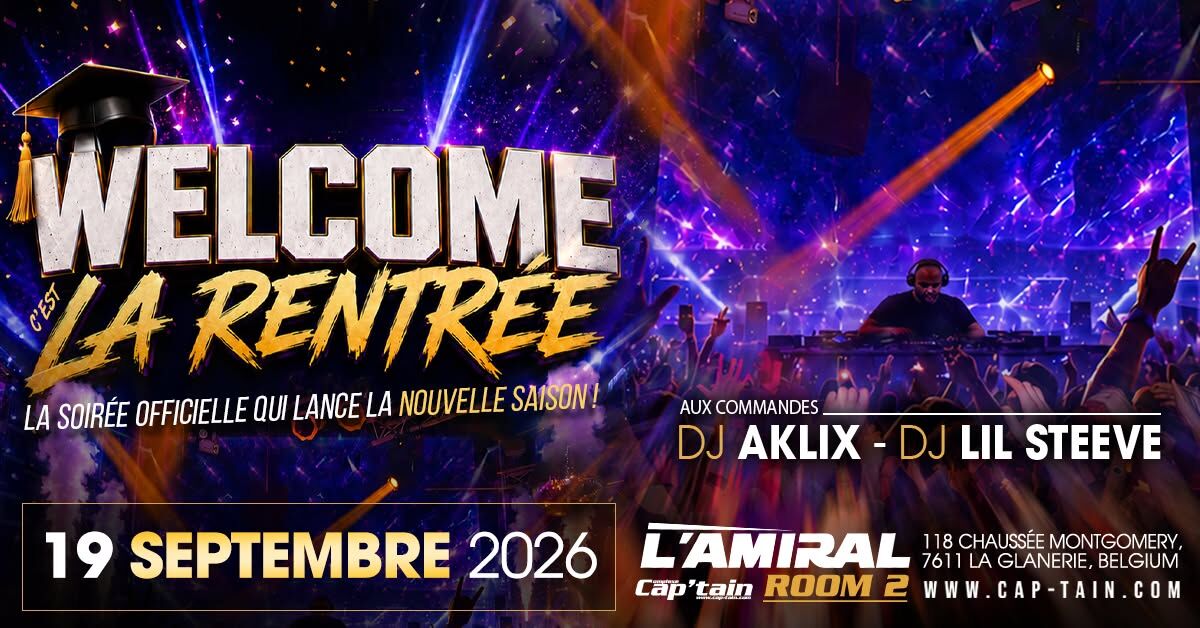 WELCOME, C'est la rentrée ! - Samedi 19 Septembre 2026 à l'Amiral