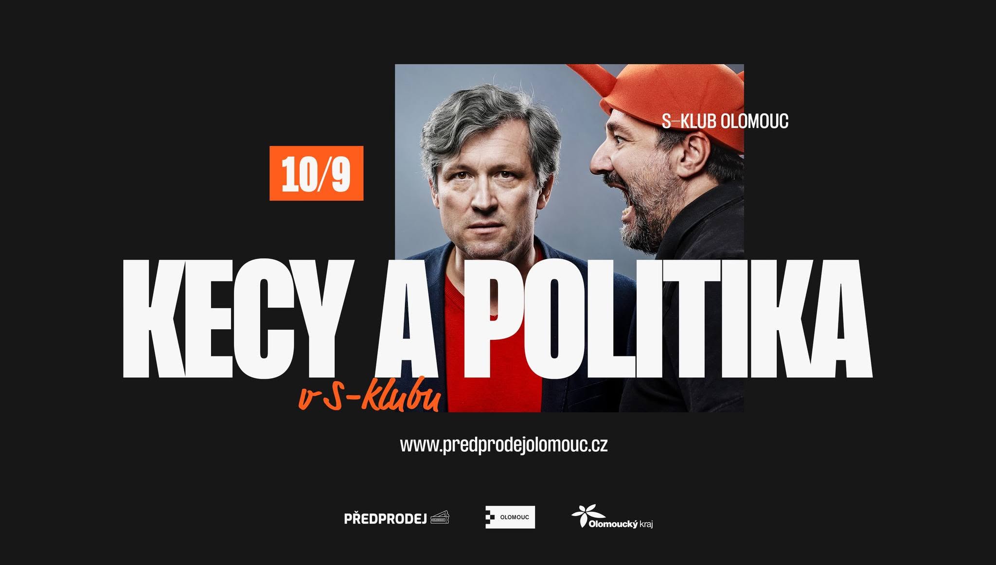 Kecy a politika / S-klub Olomouc