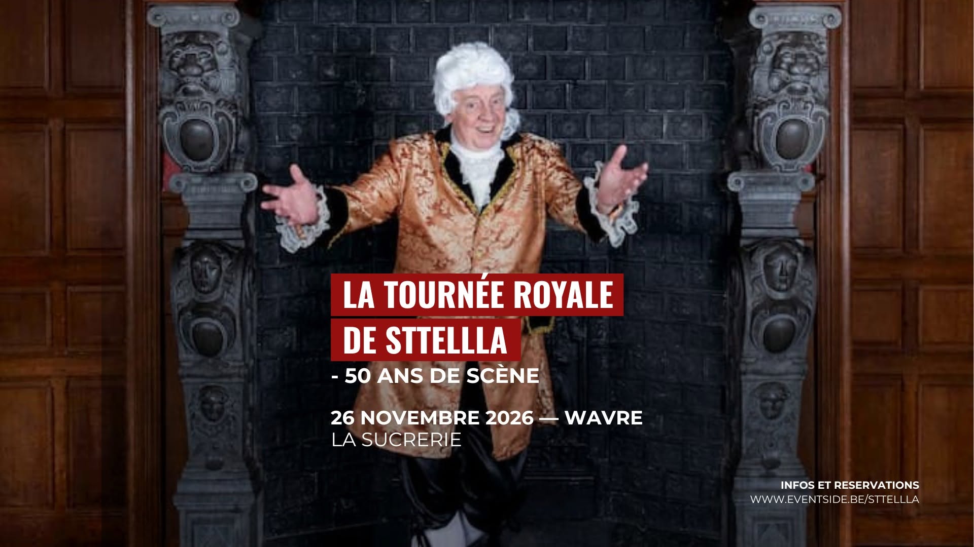 La Tournée Royale de STTELLLA - La Sucrerie Wavre