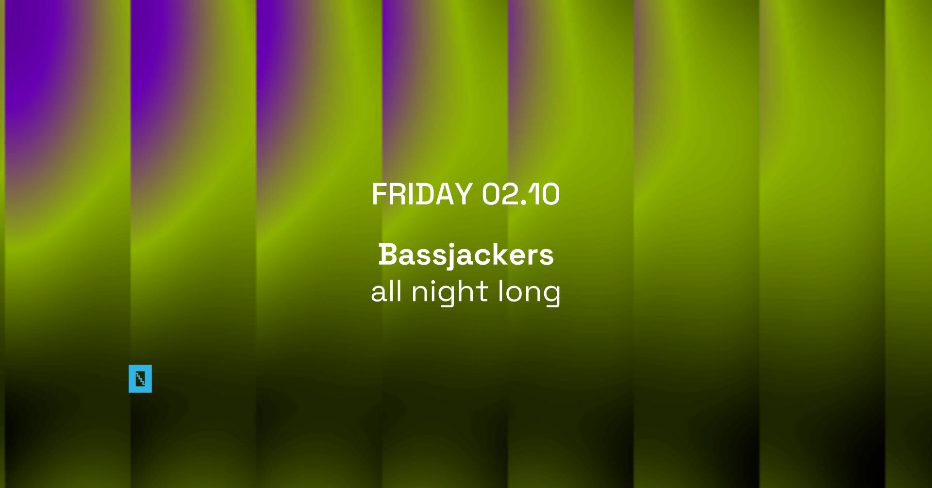 TOFFLER Presents BASSJACKERS All night long