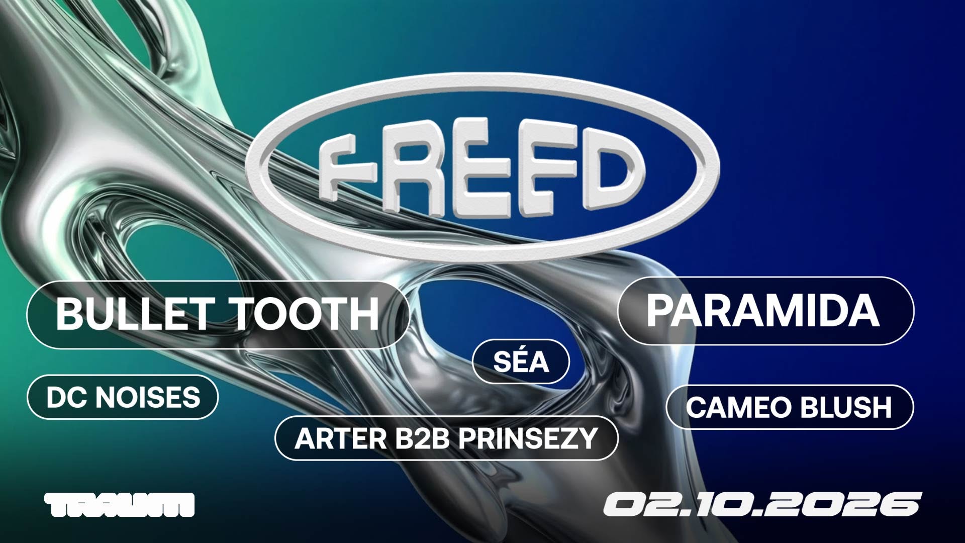 Freed w/ Bullet Tooth (UK) & Paramida (GER)