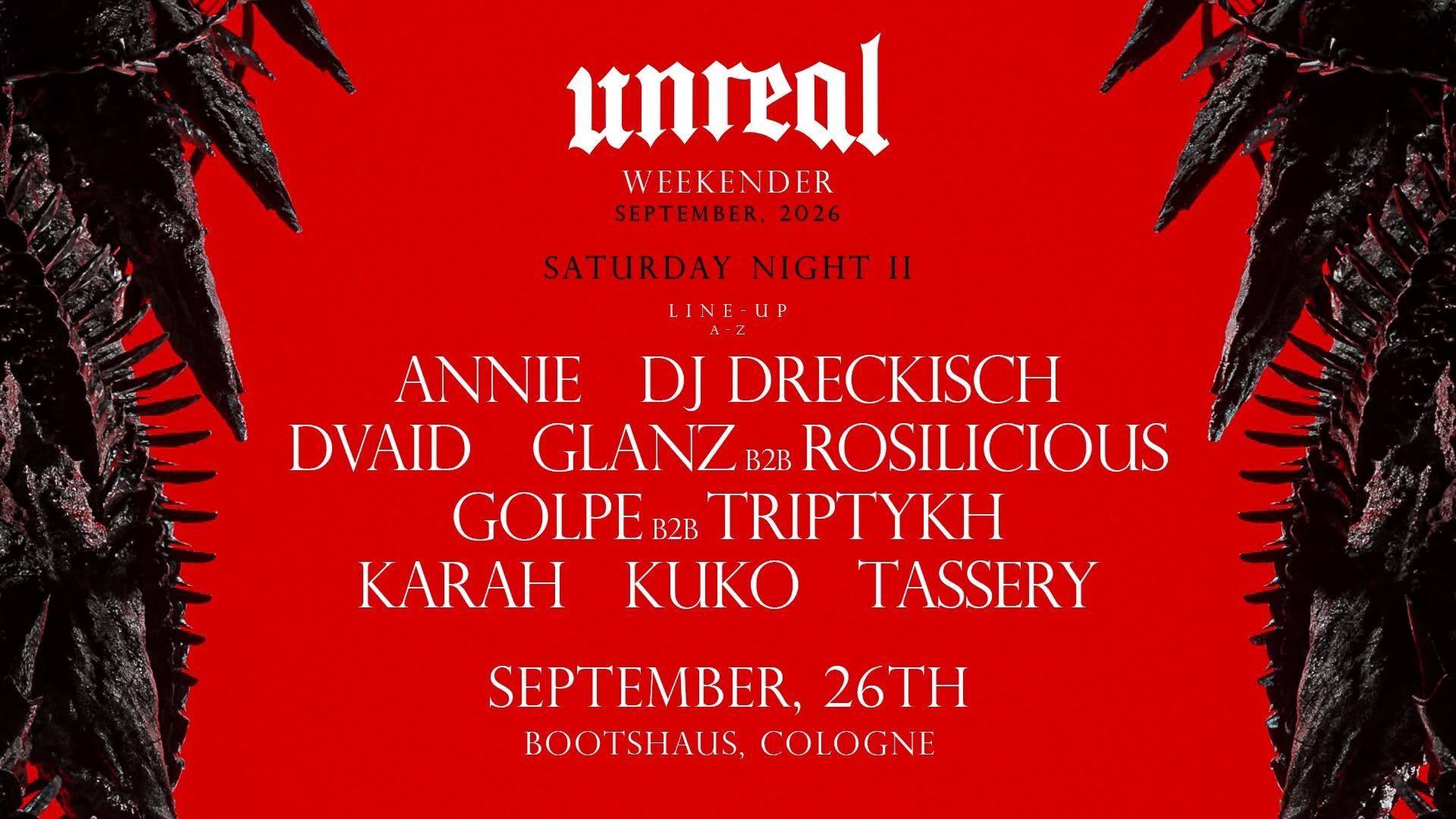 (Sold out) Unreal Weekender Night II