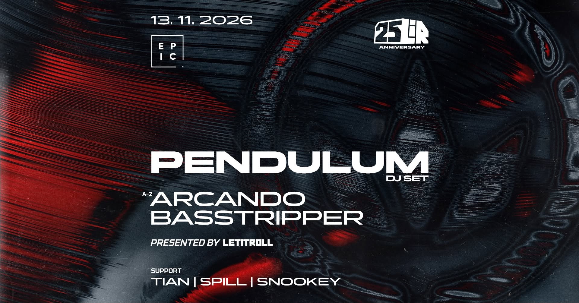 LET IT ROLL PRES. PENDULUM (DJ SET) → EPIC Prague