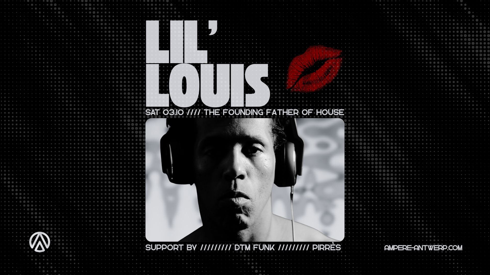Ampere presents The Founding Father of House, Lil' Louis