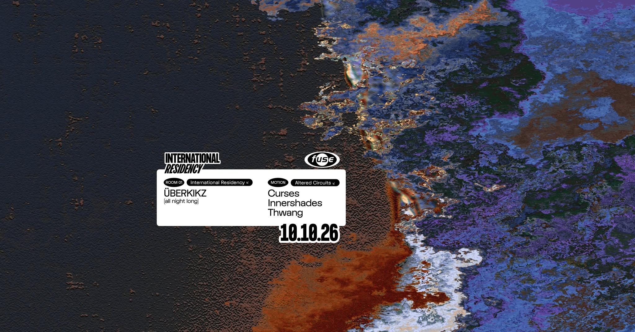 Fuse presents: ÜBERKIKZ (all night long) & Altered Circuits w/ Curses