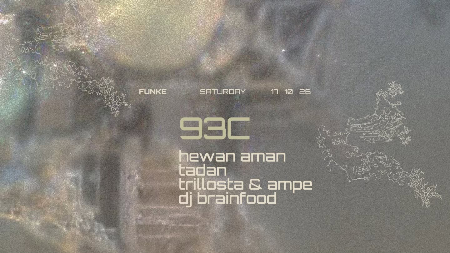 FUNKE_93 Collective w/ Hewan Aman, Tadan, Trillosta & Ampe, DJ Brainfood