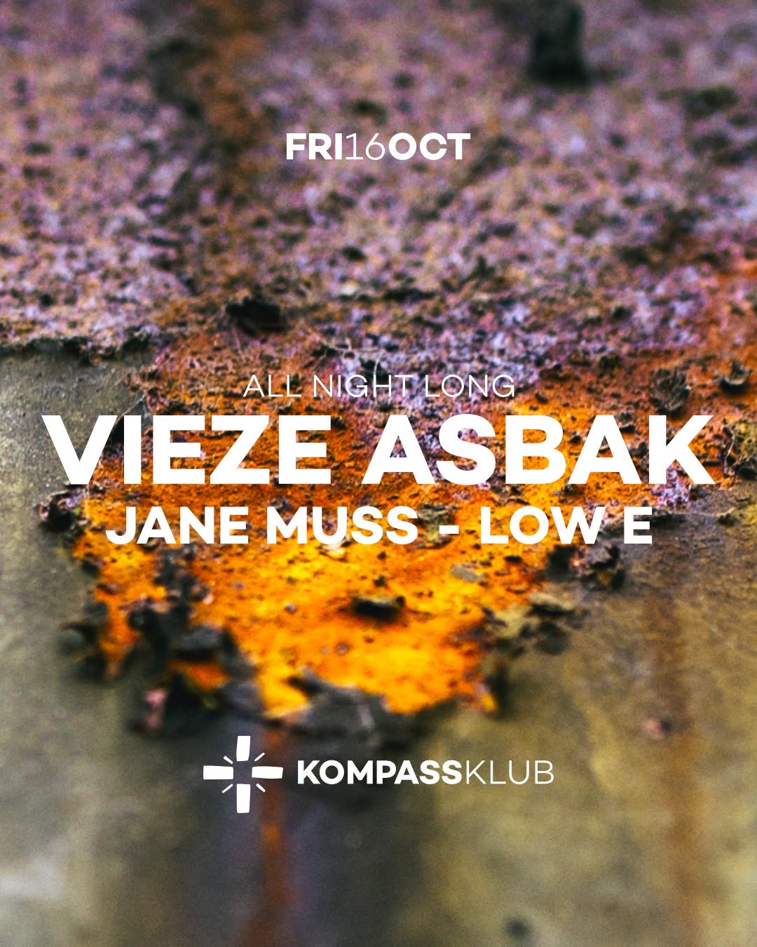 Vieze Asbak at Kompass (ALL NIGHT LONG)
