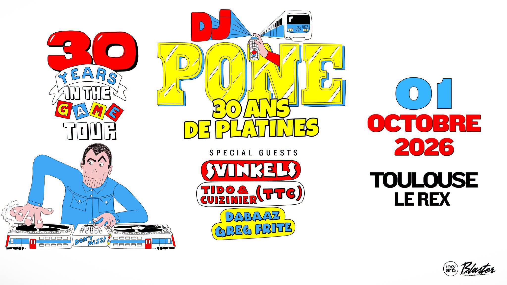 DJ Pone  - 30 ans de platines • Le Rex de Toulouse