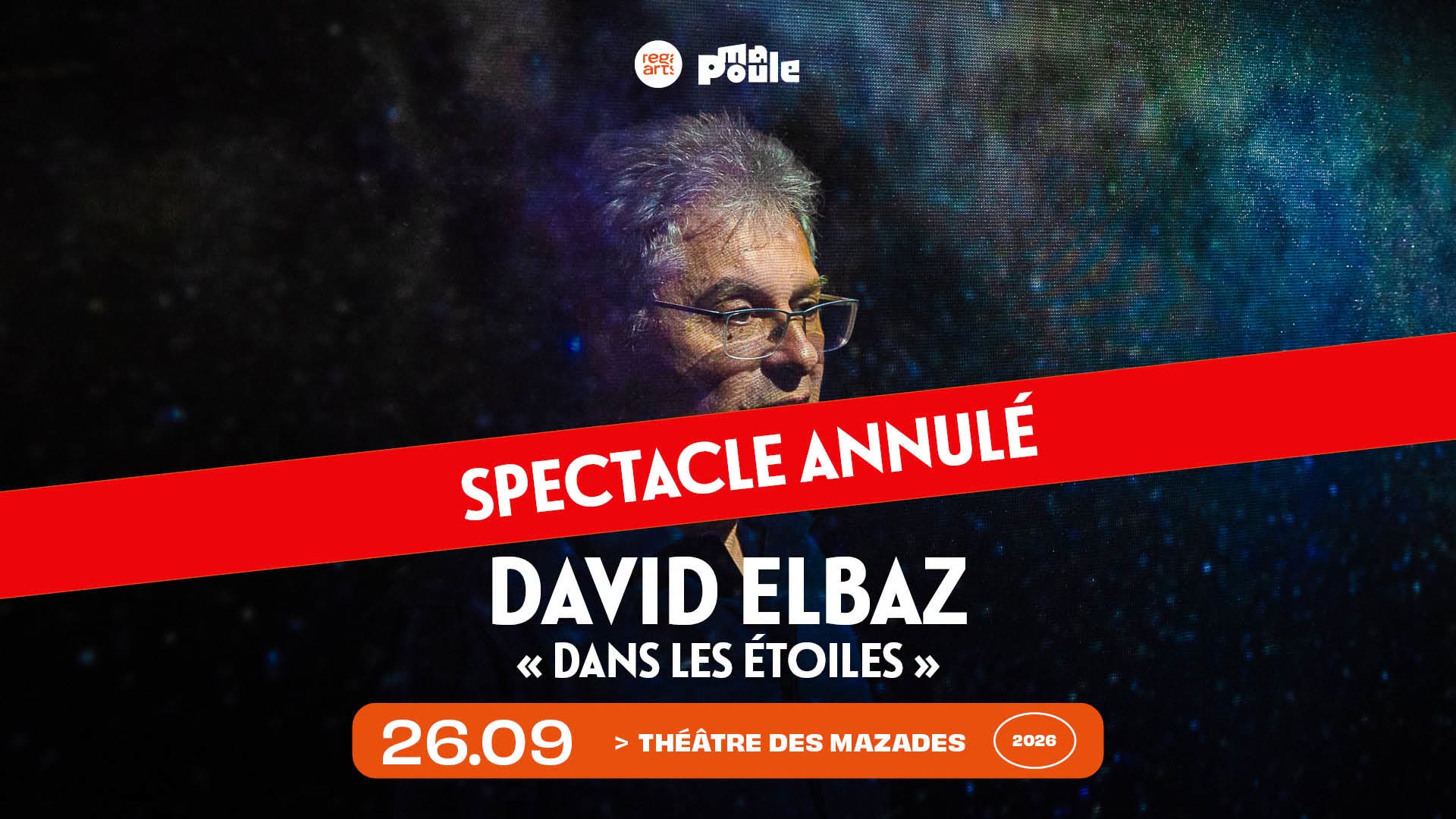 [Annulé] David Elbaz "Dans les étoiles" I Théâtre des Mazades