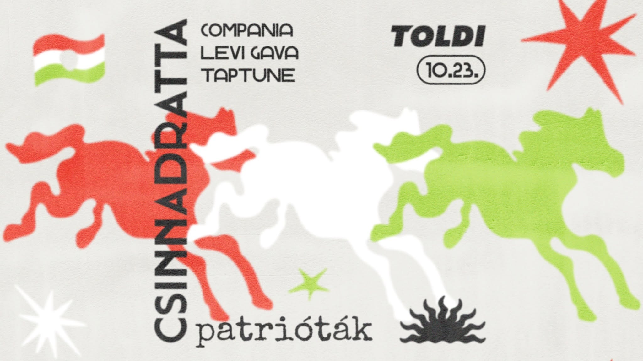 Csinnadratta ❋ Patrióták // 10.23.