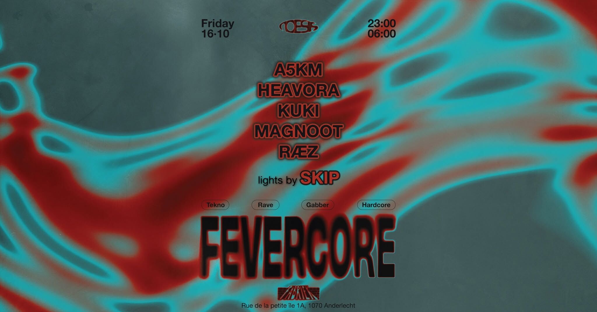 NOESIS · FEVERCORE · 16.10 · LA FABRIEK