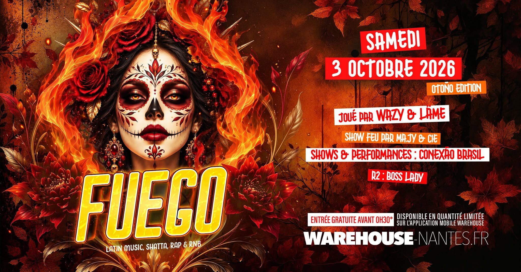 Fuego - OTOÑO EDITION w/ WAZY & LÄME @Warehouse Nantes - Gratuit avant 00h30 !*