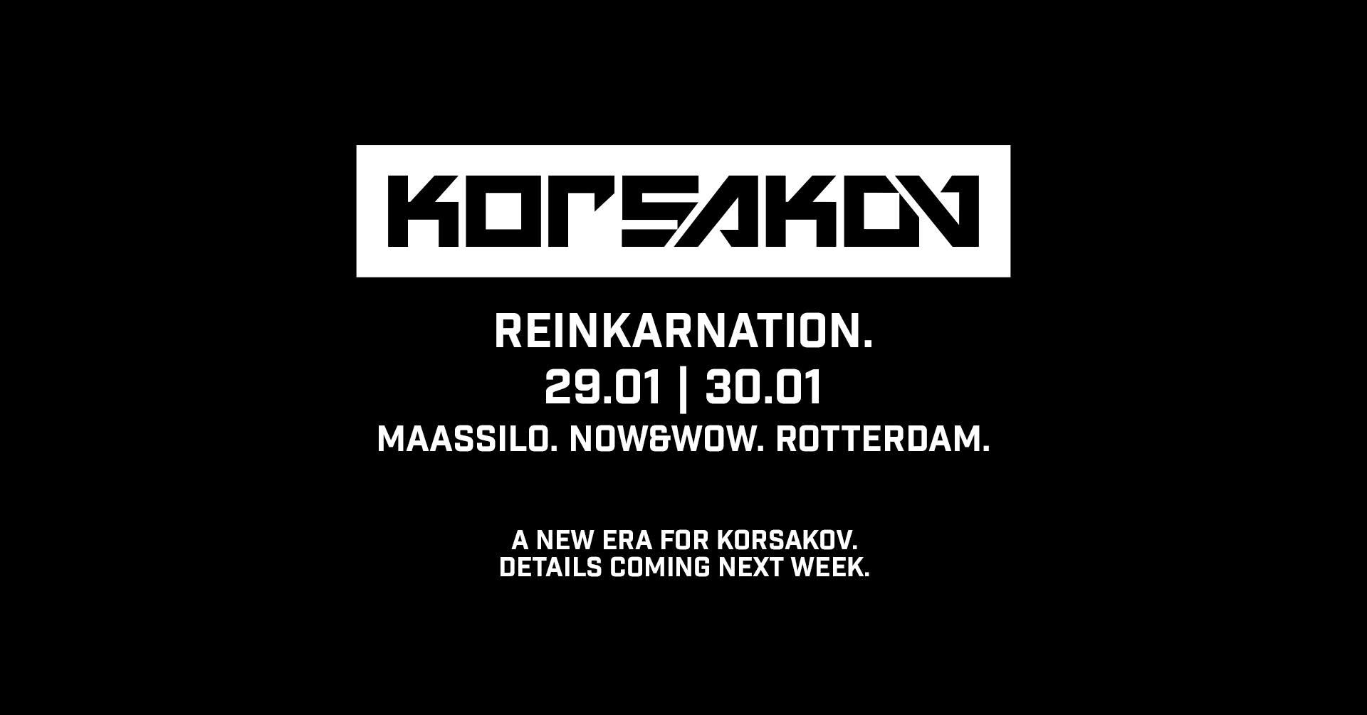 KORSAKOV REINKARNATION | Weekender 2027