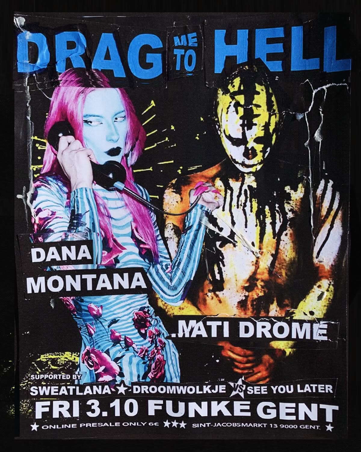FUNKE_Drag Me To Hell w/ Dana Montana, Mati Drome, Sweatlana, Droomwolkje B2B Seeyoulater