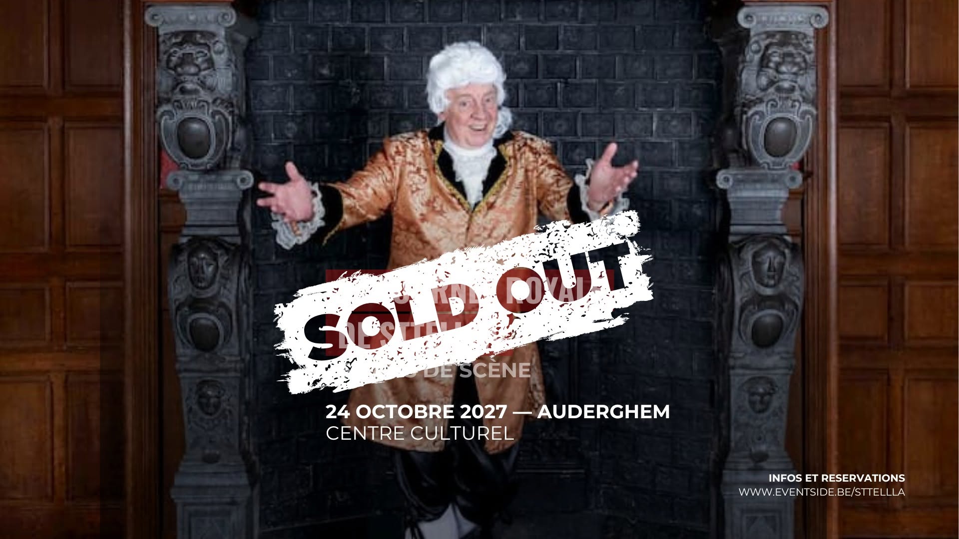 La Tournée Royale de Sttellla · CC Auderghem · SOLDOUT