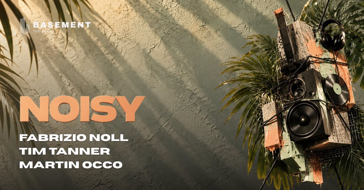 NOISY w/ Fabrizio Noll, Tim Tanner & Martin OCCO