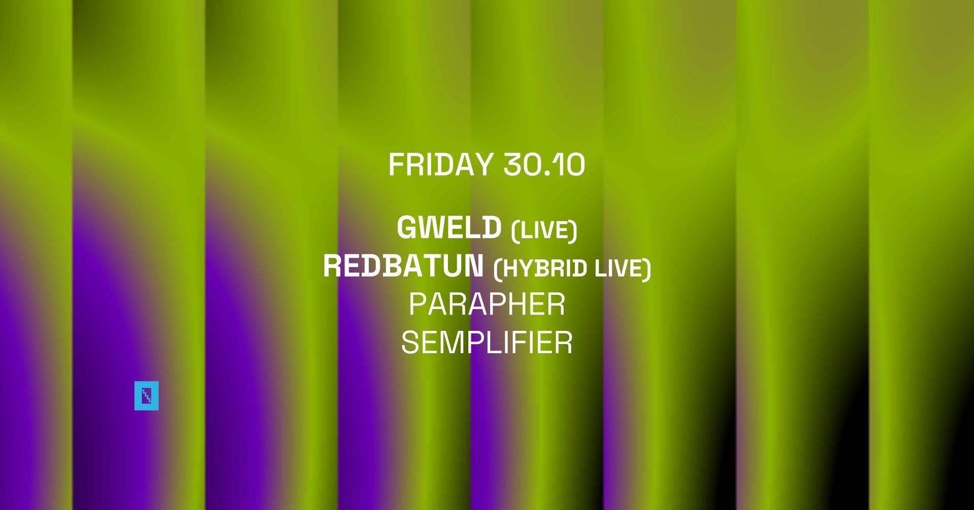 TOFFLER Presents GWELD (LIVE), REDBATUN (HYBRID LIVE)