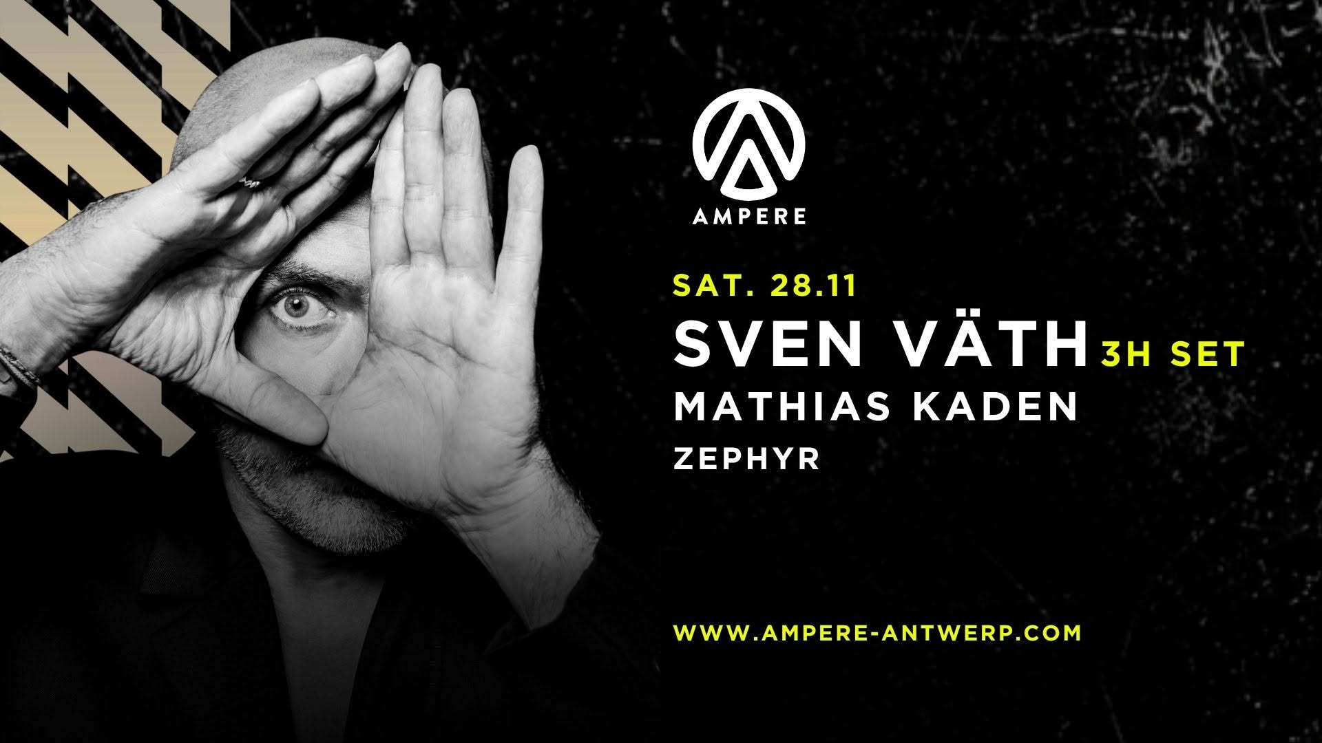 Ampere presents: Sven Väth (3h set)