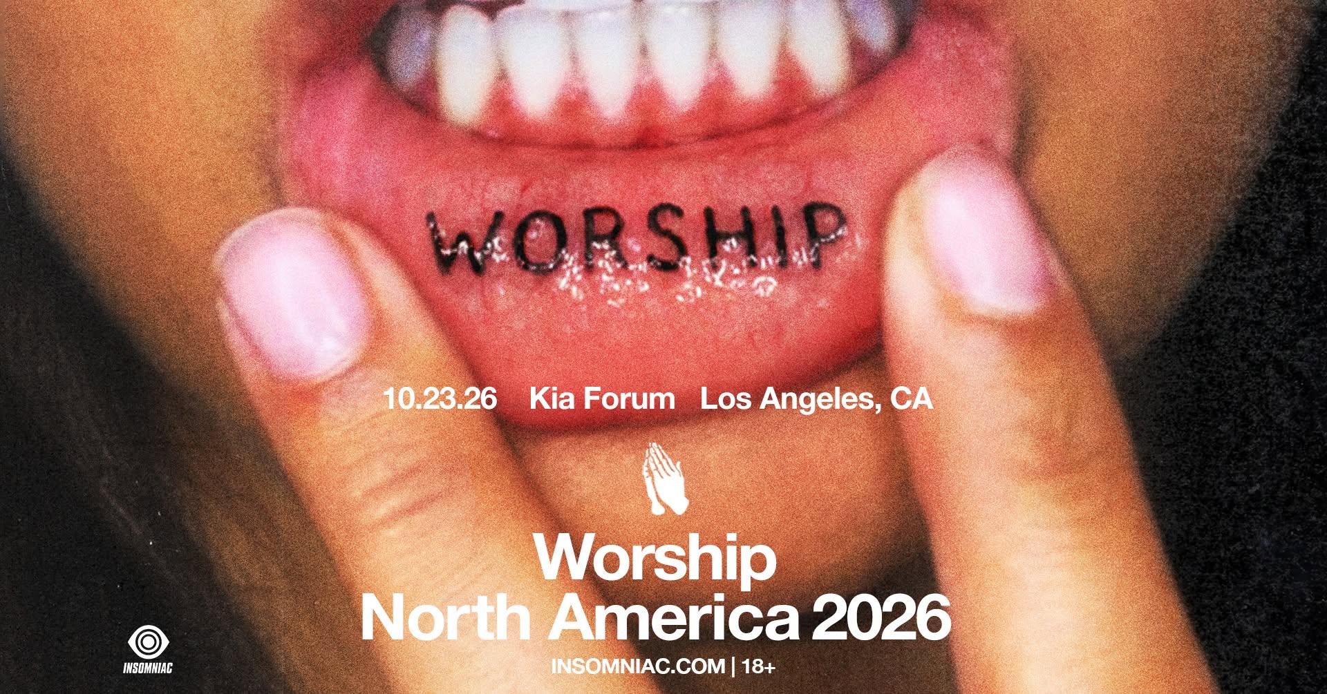 Insomniac Presents: WORSHIP at Kia Forum