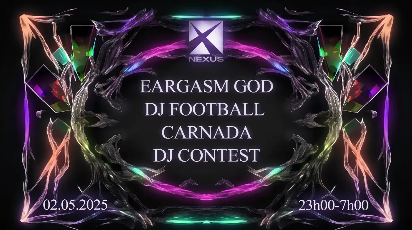 Nexus : Eargasm God | Dj Football | Carnada & More