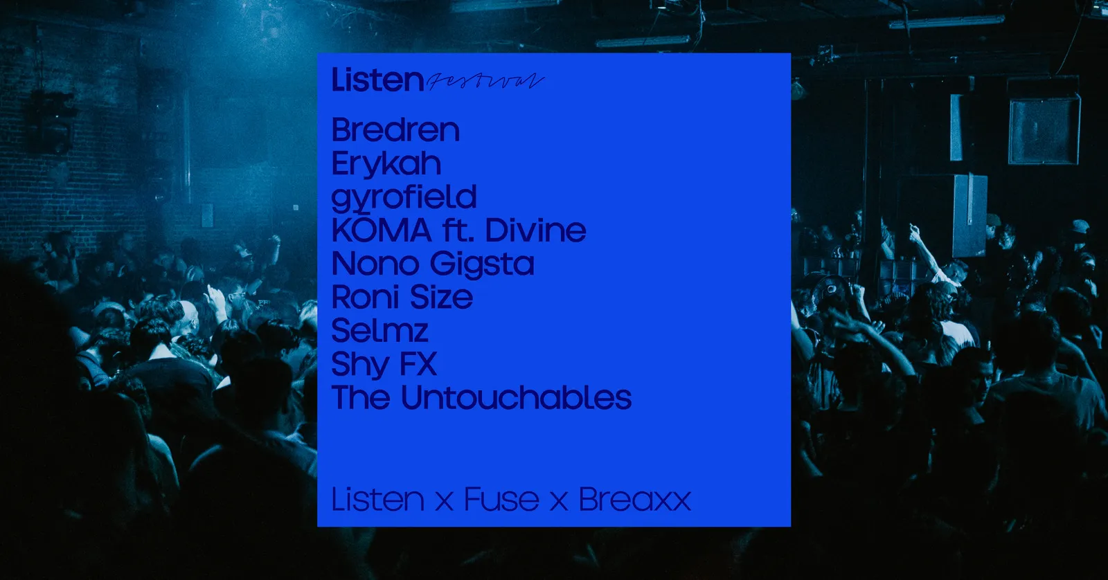 ● Listen x Breaxx x Fuse
