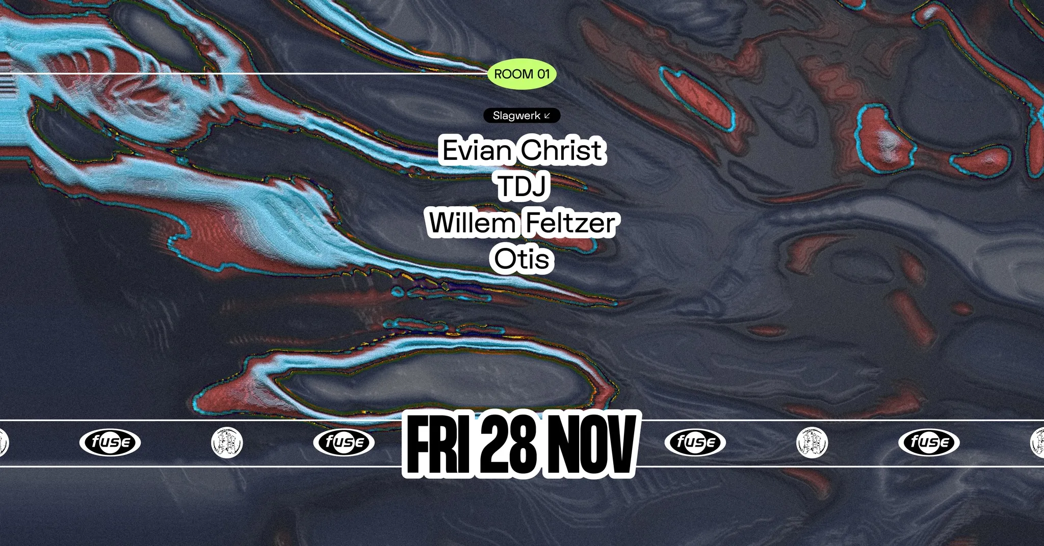 Fuse presents: Slagwerk w/ Evian Christ & TDJ