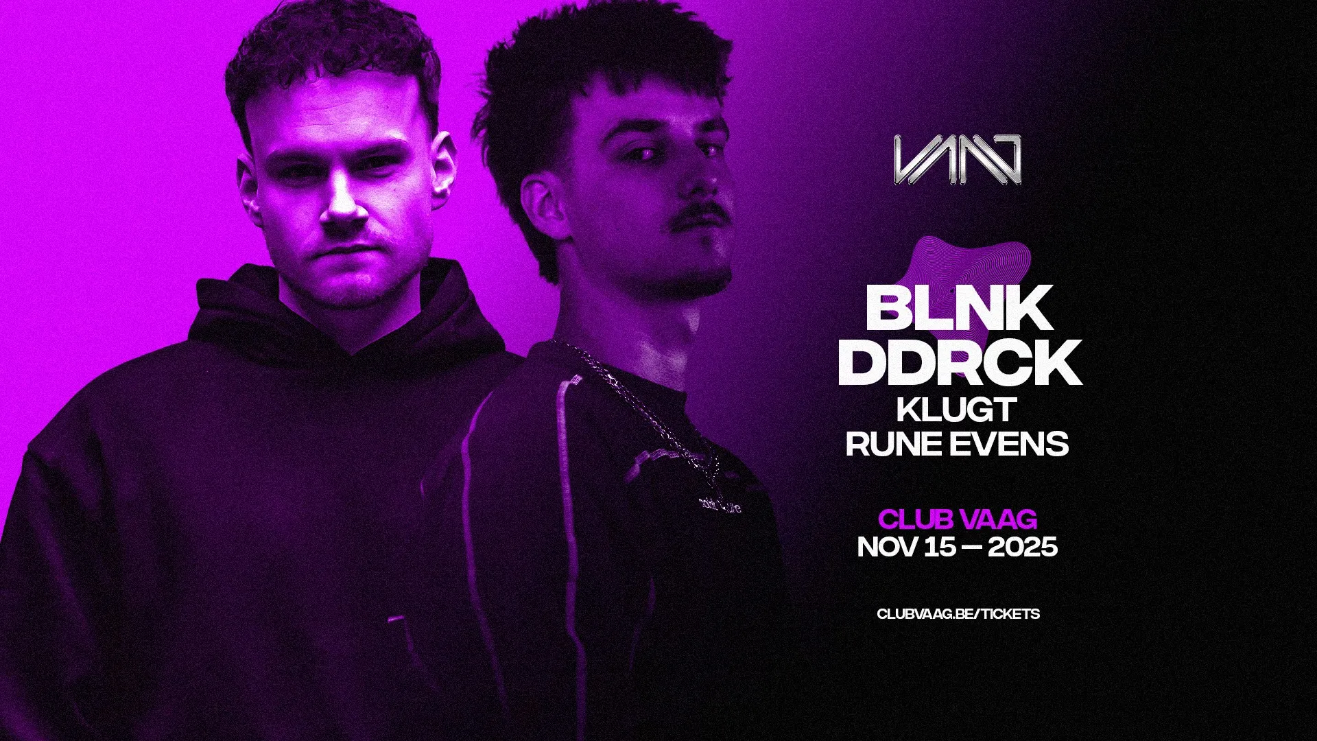 Club Vaag invites BLNK & DDRCK