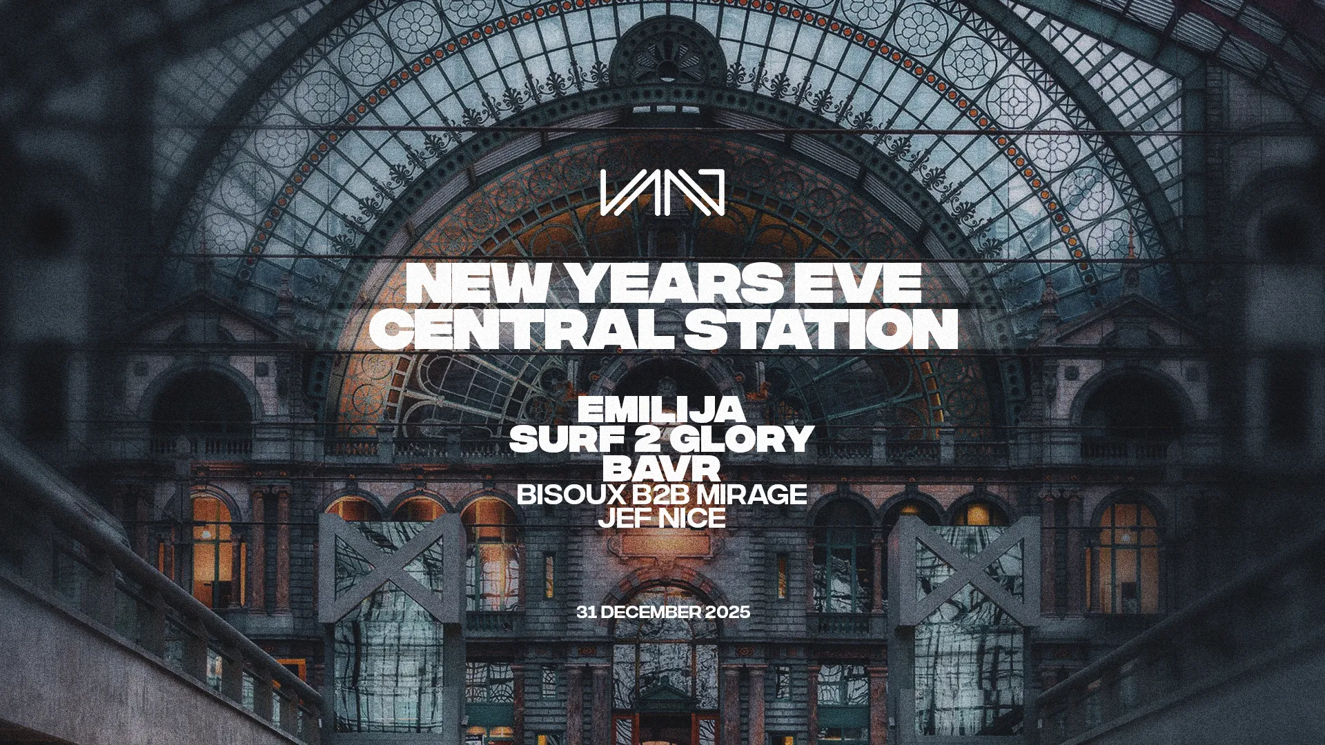 VAAG XL NYE '25 | Central Station Takeover