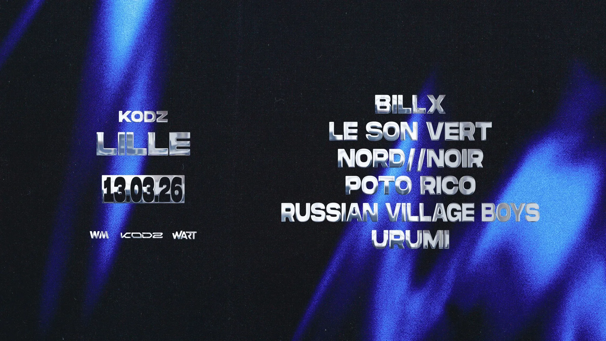 WARUM MEINE LIEBE I KODZ, Lille - 13.03.26 I Billx, Le Son Vert, Nord//Noir, Poto Rico, RVB, Urumi