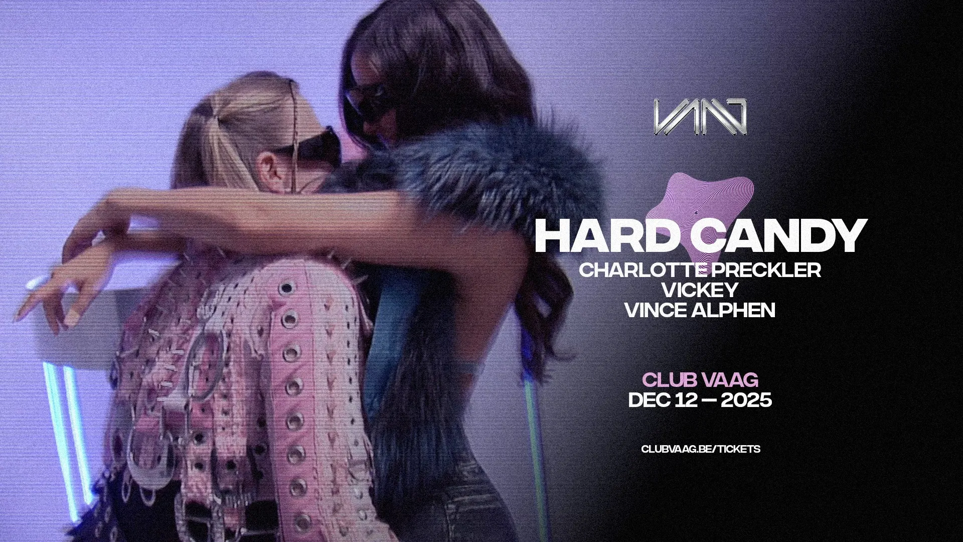 Club Vaag invites HARD CANDY