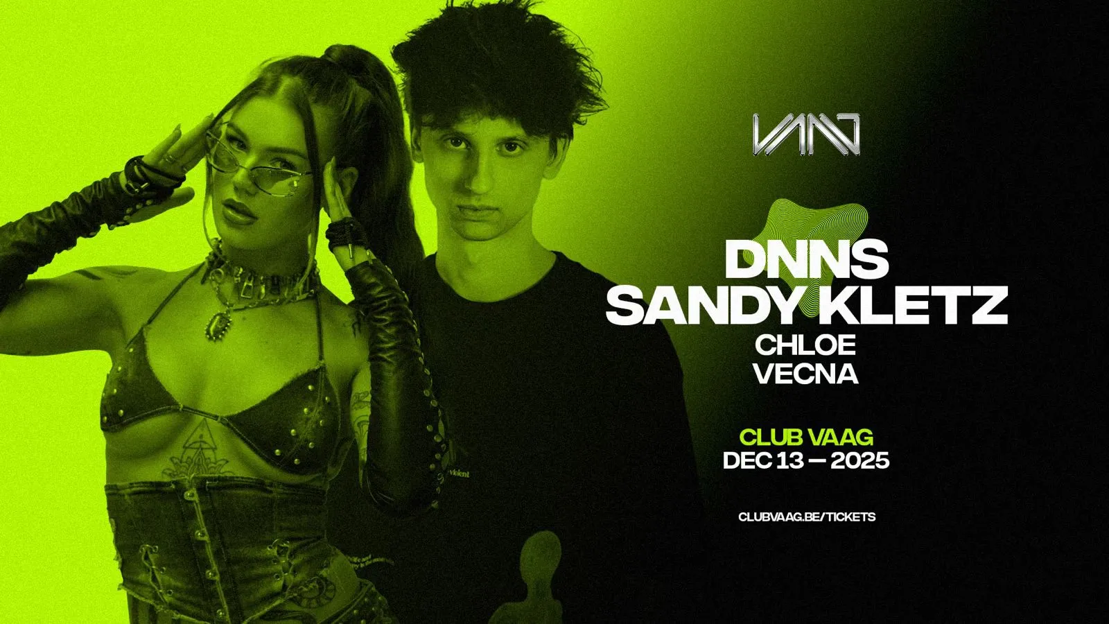 Club Vaag invites DNNS & SANDY KLETZ